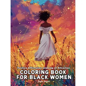 Positive Affirmation and Law of Attraction Coloring Book for Black Women: Over 41 Mesmerizing Illustrations of Beautiful Women of Color | Harness the ... and Law of Attraction for Black Women) Hardcover – July 19, 2024