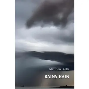USED-Rains Rain by Roth, Matthew (Paperback)