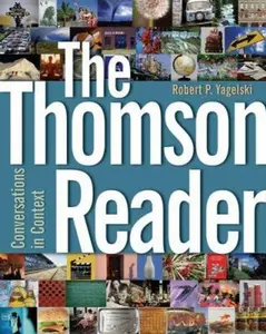 USED-The Thomson Reader: Conversations in Context (with Comp21: Composition in the 21st Century CD-ROM) by Robert P. Yagelski (Paperback)
