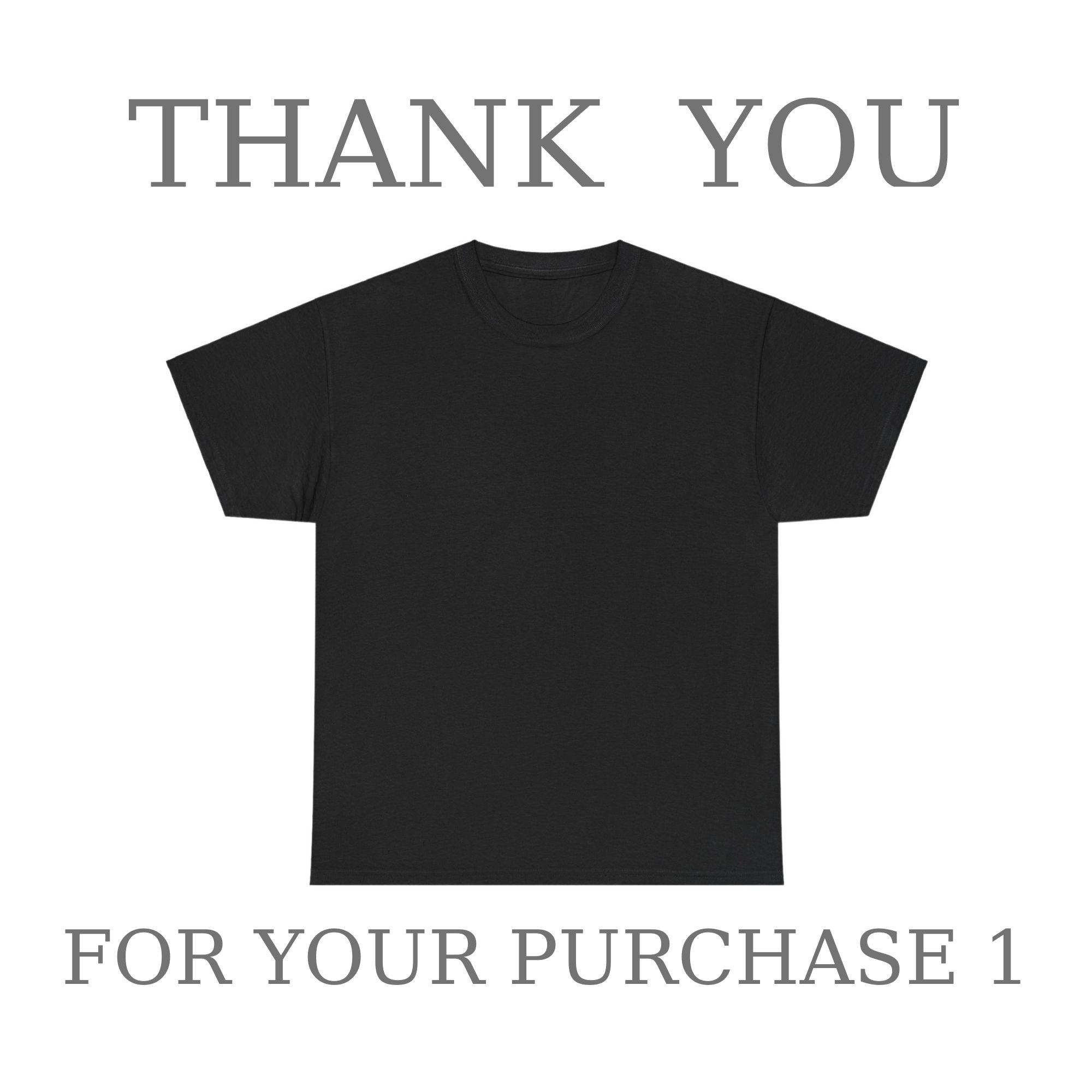 Thank You Gift For Purchasing Our T-shirt Sweatshirt Hoodie (July 4th) For Your Next Purch!