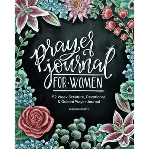 Prayer Journal for Women: 52 Week Scripture, Devotional & Guided Prayer Journal Paperback – Notebook, March 14, 2019