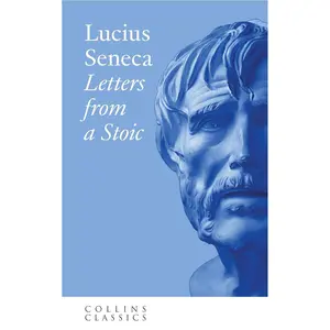 Letters from a Stoic: An essential, best-loved classic (Collins Classics) Paperback – January 12, 2021