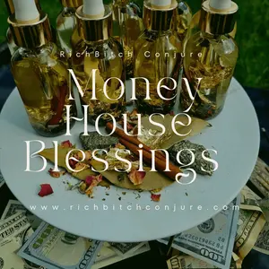 Rich Bitch Conjure's Money House Blessing Oil