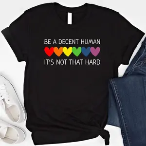 Be A Decent Human It's Not That Hard Shirt Positive Affirmation T Shirt LGBT Rainbow Hearts Sweatshirt Pride Month Hoodie LGBTQ+ Support Tee
