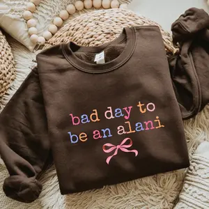 Bad Day To Be An Alani Coquette Bow Sweatshirt, Funny Sarcastic Meme Tee, Cozy Anti Alani Humor Pullover, Retro Bow Distressed Crewneck Shirt, Gift For Her, Womenswear, Cotton Womenswear