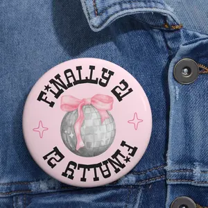 Finally Custom Number Disco Ball Pin Buttons Pink Birthday Party Button