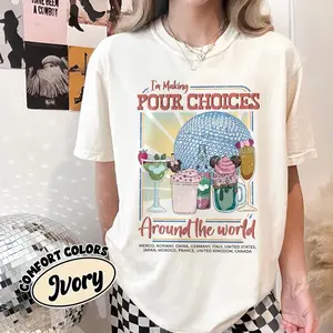 I'm Making Pour Choices Around The World Comfort Colors Shirt, Retro Epcot Drinking Tee, Magic World Traveler Family Matching Shirt VDKZC