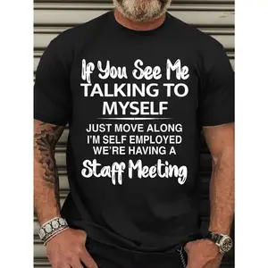 Men's Funny Self-Employed Staff Meeting Saying T-Shirt
