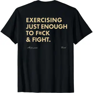 Funny EXERCISING JUST ENOUGH TO FIGHT Tee, Retro Vintage Y2K Streetwear