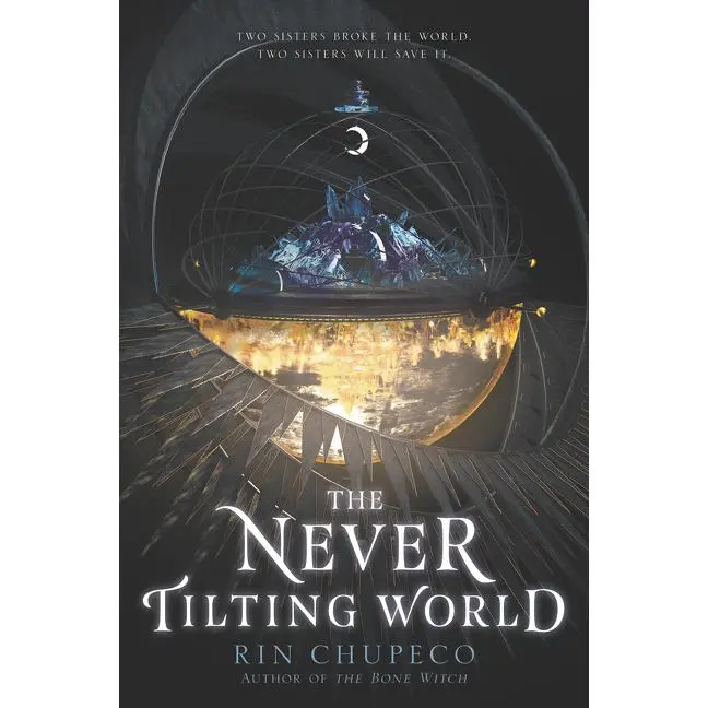 The Never Tilting World (Never Tilting World: Volume Number 1) by Rin Chupeco [Paperback Book]