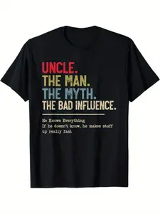 Summer t Shirts Uncle The Man The Myth The Bad Influence He Knows Everything T-Shirt