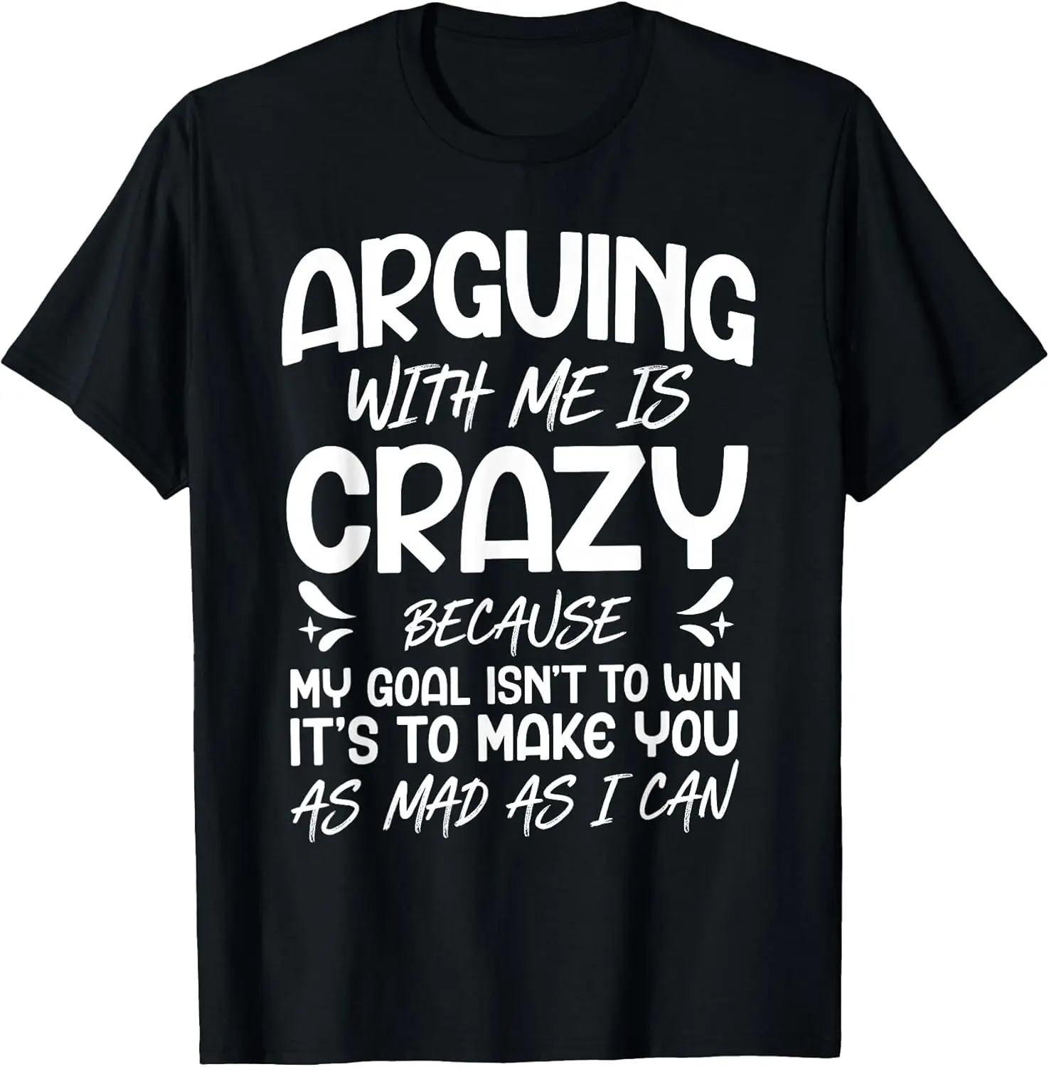 Arguing with Me Pointless I Knew I was Wrong Funny Saying T-Shirt