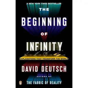 The Beginning of Infinity: Explanations That Transform the World Paperback – May 29, 2012
