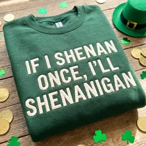 [Made in USA] St. Patrick’s Day Embroidered Sweatshirt, Funny Irish Shenanigans Crewneck, Lucky Shamrock Shirt, St Paddy’s Day Gift