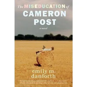 USED-The Miseducation of Cameron Post by Danforth, Emily M. (Paperback)