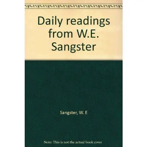 USED Book - Daily Readings From W.E. Sangster by W. E. (Hardcover)