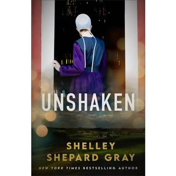 Unshaken -- Shelley Shepard Gray, Hardcover