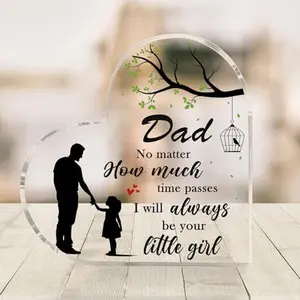 To Dad Acrylic Heart Keepsake - Always Your Little Girl Father's Day Gift from Daughter, Clear Freestanding Desk Decor Plaque Sign