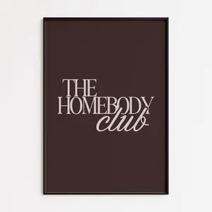 No Framed - The Homebody Club Art Print - Brown and Beige Trendy Wall Decor - Retro Aesthetic Poster for Cozy Bedroom & Dorm Room