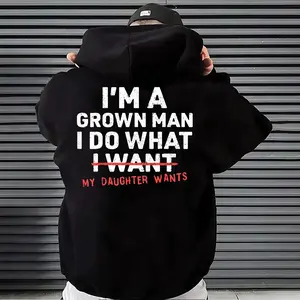 I'm A Grown Man I Do What My Daughter Wants Hoodie, Funny Girl Dad Hoodie, Dad Humor Gift, For Men