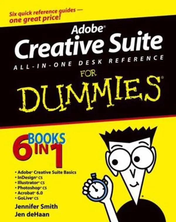 USED-Adobe Creative Suite All-In-One Desk Reference for Dummies by Smith, Jennifer (Paperback)