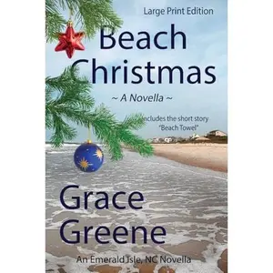 USED-Beach Christmas (Large Print): An Emerald Isle, NC Christmas Novella (Holiday Novellas in Kindle, Print and Large Print) by Grace Greene (Paperback)