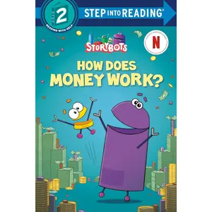 How Does Money Work? (StoryBots) (Step into Reading) Paperback – Picture Book, May 7, 2024