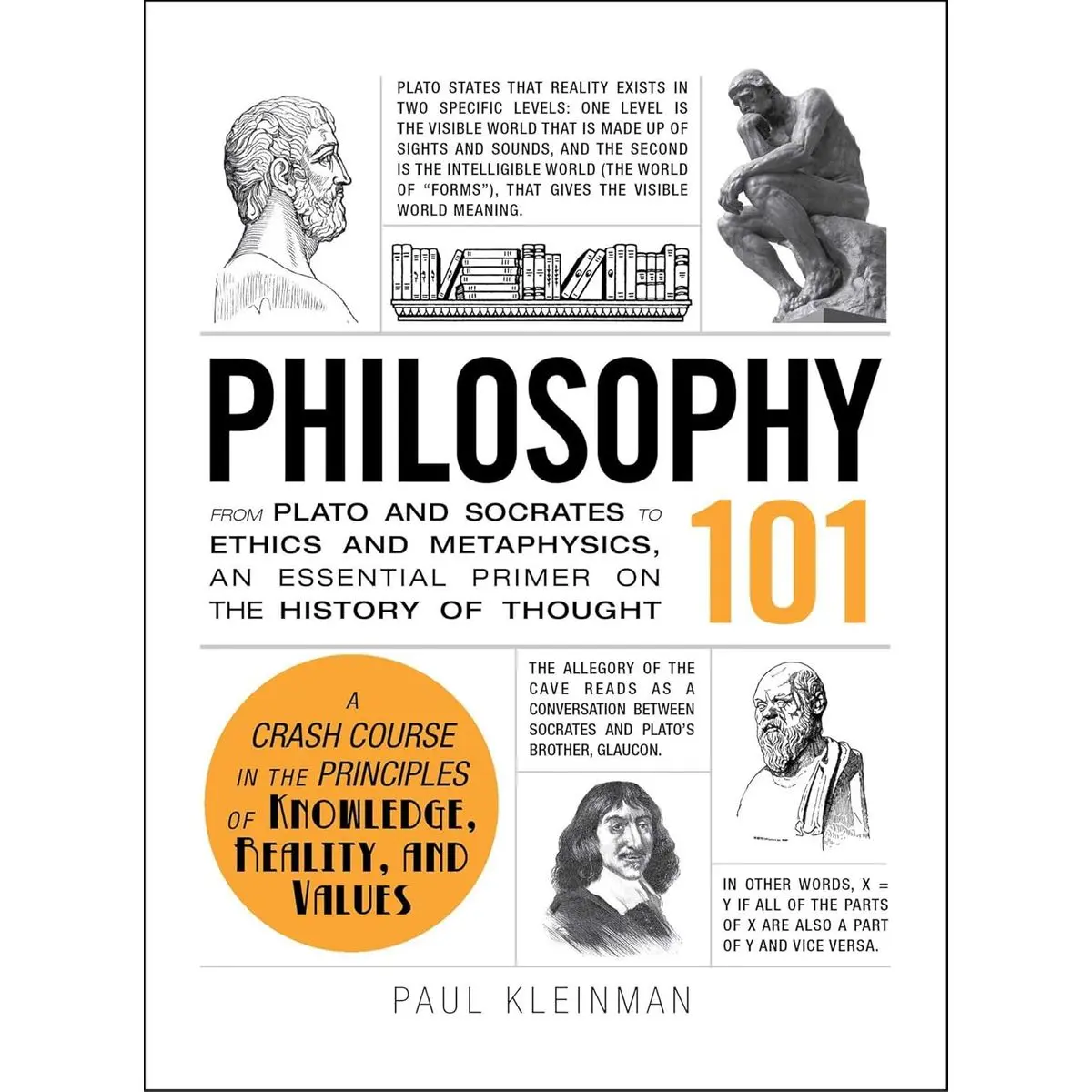 Philosophy 101: From Plato and Socrates to Ethics and Metaphysics, an Essential Primer on the History of Thought (Adams 101 Series) Hardcover – October 18, 2013