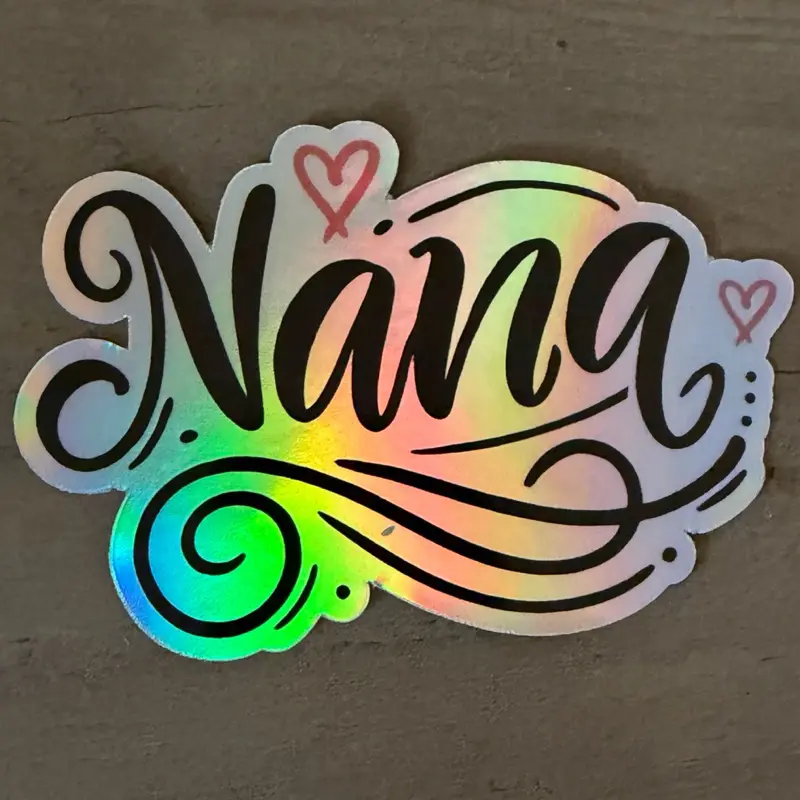 “Nana” 3x4” Holographic Waterproof Vinyl Sticker