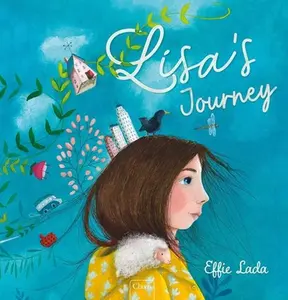Lisa's Journey -- Effie Lada, Hardcover