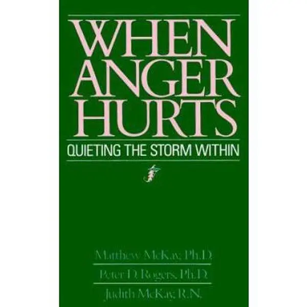Used Book - When Anger Hurts: Quieting the Storm Within by Matthew McKay (Paperback, English) - Humanities & Social Sciences Parenting & Family Books for Life, Road Rage & Stress Regulation, Anger Management