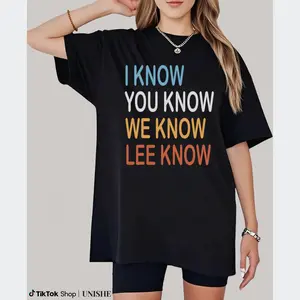 100% Cotton Graphic Tee: 'I Know You Know We Know Lee Know' Statement Shirt