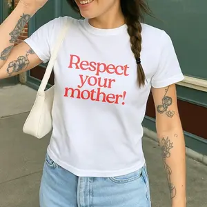Respect your mother Baby Tee