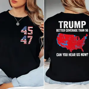 "Trump Better Coverage Than 5G" T-shirt, "Trump Can You Hear Us Now" T-shirt, "President Trump" T-shirt, "Support Trump" T-shirt, "Trump Republican" T-shirt, round neck