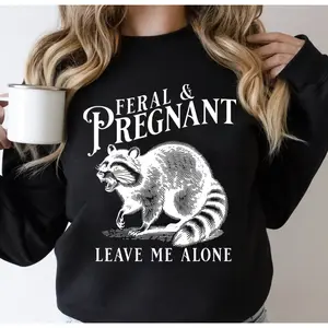 Feral and Pregnant Raccoon Shirt - Funny Pregnancy Humor Tee for Moms-to-Be, for men, for woman