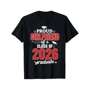 Proud Girlfriend of a Class of 2026 Graduate T Shirt Graduation Gift for Her Black Short Sleeve Cotton Top Casual Daily Wear Unisex Fit, Sports, Men's Budget Comfortable Tshirt