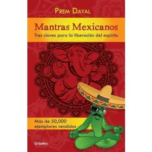 USED-Mantras mexicanos (Spanish Edition) by Prem Dayal (Paperback)