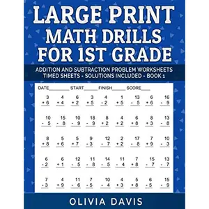 Large Print Math Drills For 1st Grade: Addition and Subtraction Problem worksheets for daily practice – Timed Test Reproducible with Answer Key ... 1 Math Workbooks Addition and Subtraction) Paperback – May 1, 2019