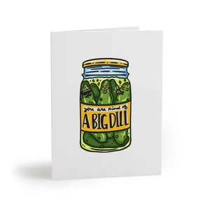 Kind Of A Big Dill Pickle Jar Card