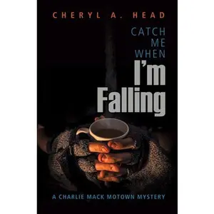 USED-Catch Me When I'm Falling by Head, Cheryl A. (Paperback)