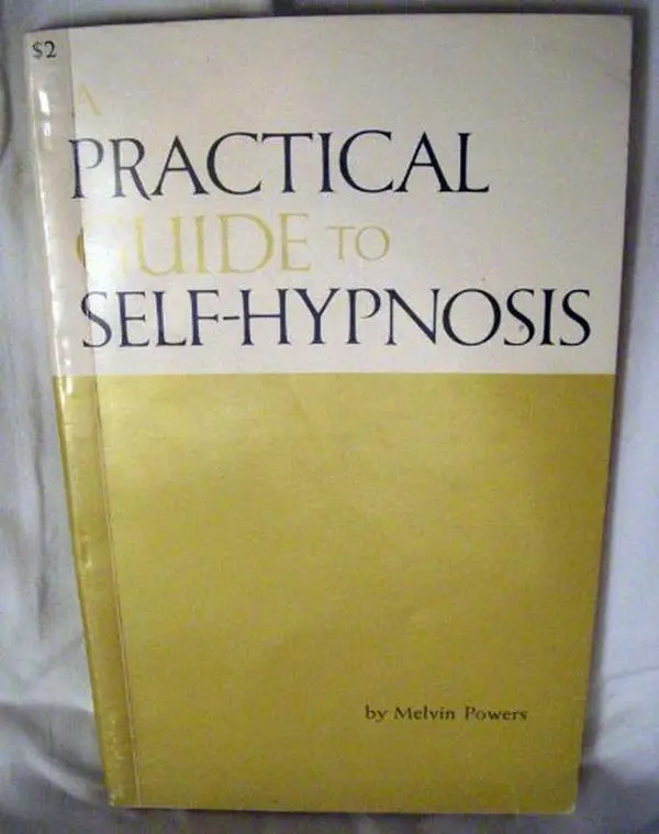 USED-A practical guide to self-hypnosis by Melvin Powers (Hardcover)