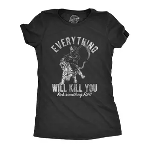 Womens Everything Will Kill You T Shirt Funny Grim Reaper Death Joke Tee for Ladies Funny Womens T Shirts Cute Vintage Fashion Casual Ladies T-Shirt Gift Funny Sarcastic Top Women's Novelty Tees Black -
