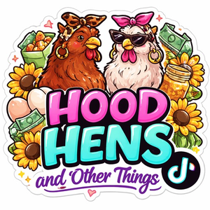 HoodHens and Other Things