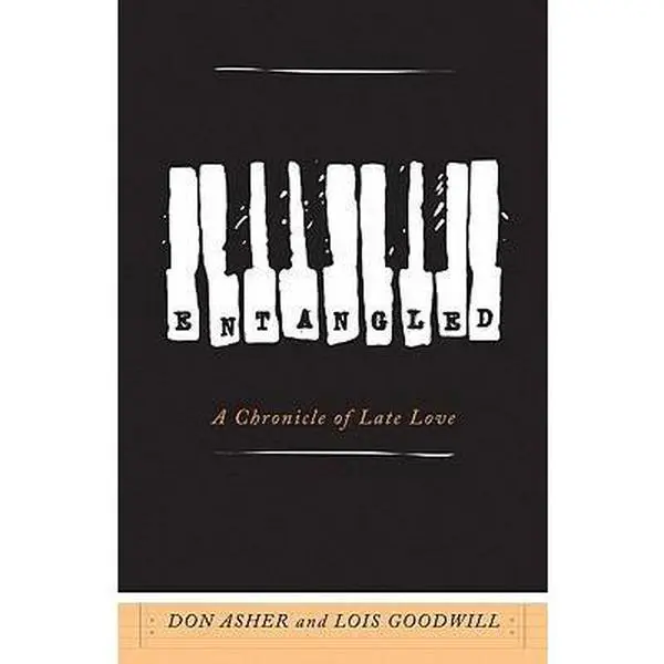 USED-Entangled: A Chronicle of Late Love by Don Asher (Paperback)