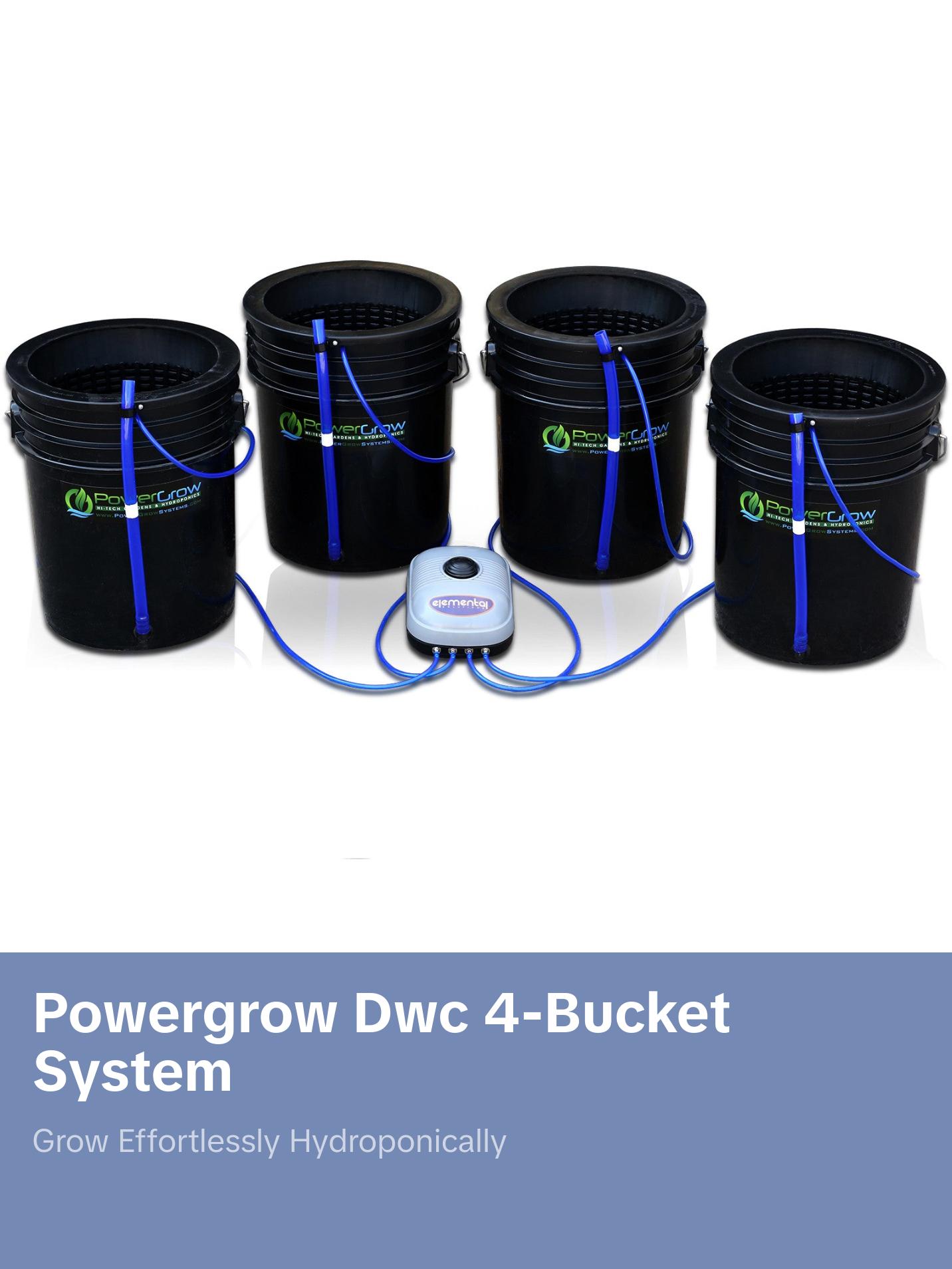PowerGrow Deep Water Culture 4 Bucket System - 10" for Medium/Large Plants