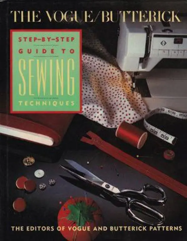 Used Sewing Book - The Vogue-Butterick Step-By-Step Guide to Sewing Techniques (Hardcover, English) - Alphabetically Presented, For Beginners & Experts, Explains More Than 500 Techniques