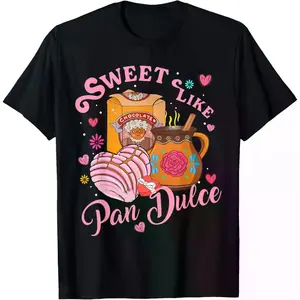 100% Cotton Cute Sweet Like Pan Dulce Spanish Mexican Bread Valentines T-Shirt