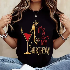 It S My Birthday Martini Glass And High Heel Print T Shirt Casual Short Sleeve Women S Birthday Party Celebration Top