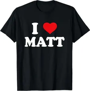 Summer t Shirts I Heart Matt T-Shirt