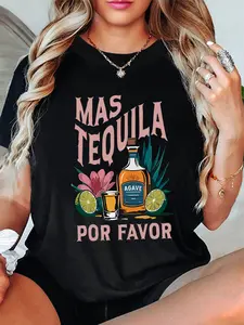 100% Cotton Spanish-Themed Tequila, Please Give Me More Tequila to Blend Fashion with Mexican Flair. More Tequila, Please A Stylish Casual Printed Women'S Round-Neck T-Shirt